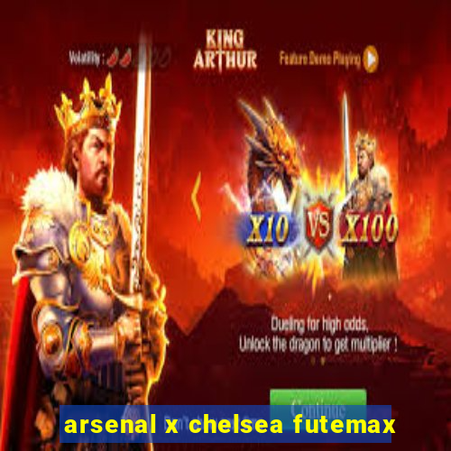 arsenal x chelsea futemax